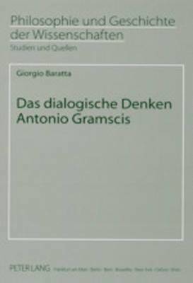 Das Dialogische Denken Antonio Gramscis 1