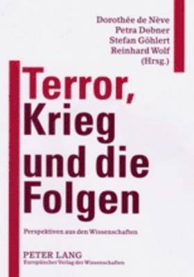 Dorothée de Nève, Petra Dobner, Stefan Göhlert, Reinhard Wolf - Terror, Krieg Und Die Folgen, Häftad