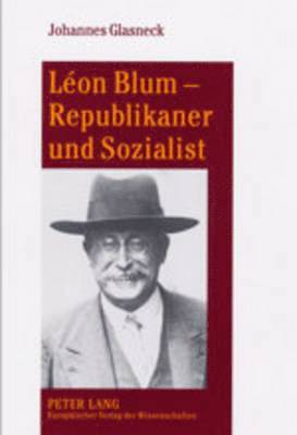 Lon Blum - Republikaner Und Sozialist 1