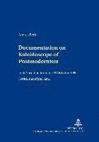 Documentation on Kaleidoscope of Postmodernism 1