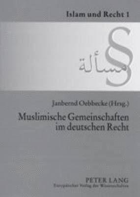 Muslimische Gemeinschaften Im Deutschen Recht 1