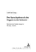 Nóra Tátrai Infanger, Nóra, Tátrai Infanger - Sprachgebrauch Der Ungarn in Der Schweiz, Häftad