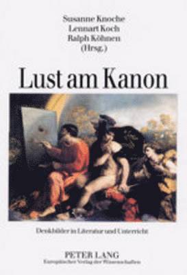 Susanne Knoche, Lennart Koch, Ralph Köhnen - Lust Am Kanon, Häftad