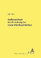 bokomslag Anthropologie Der Erziehung Bei Horst-Eberhard Richter