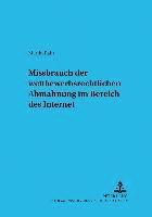 bokomslag Missbrauch Der Wettbewerbsrechtlichen Abmahnung Im Bereich Des Internet