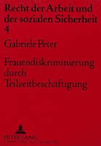 bokomslag Frauendiskriminierung Durch Teilzeitbeschaeftigung