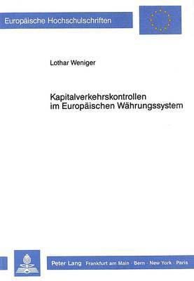 bokomslag Kapitalverkehrskontrollen Im Europaeischen Waehrungssystem