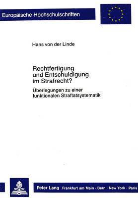 bokomslag Rechtfertigung Und Entschuldigung Im Strafrecht?