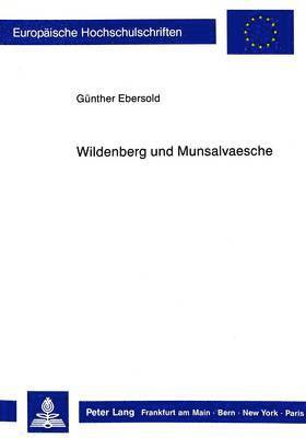 Wildenberg Und Munsalvaesche