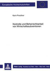 bokomslag Kontrolle Und Beherrschbarkeit Von Wirtschaftssubventionen