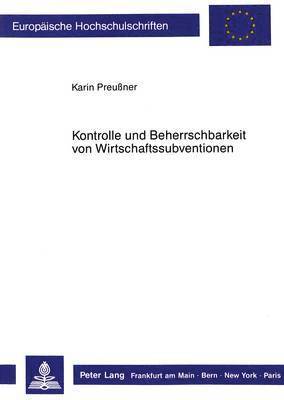 Kontrolle Und Beherrschbarkeit Von Wirtschaftssubventionen 1