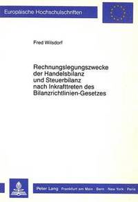 bokomslag Rechnungslegungszwecke Der Handelsbilanz Und Steuerbilanz Nach Inkrafttreten Des Bilanzrichtlinien-Gesetzes