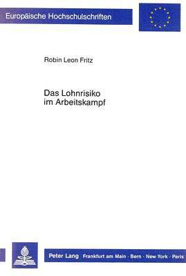 bokomslag Das Lohnrisiko Im Arbeitskampf