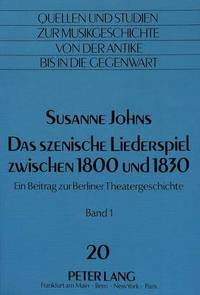 bokomslag Das Szenische Liederspiel Zwischen 1800 Und 1830