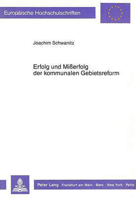 Erfolg Und Misserfolg Der Kommunalen Gebietsreform 1