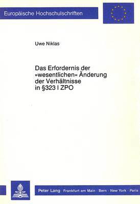 bokomslag Das Erfordernis Der Wesentlichen Aenderung Der Verhaeltnisse in  323 I Zpo