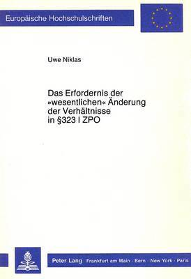 Erfordernis Der «Wesentlichen» Aenderung Der Verhaeltnisse in § 323 I Zpo