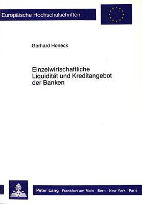 bokomslag Einzelwirtschaftliche Liquiditaet Und Kreditangebot Der Banken