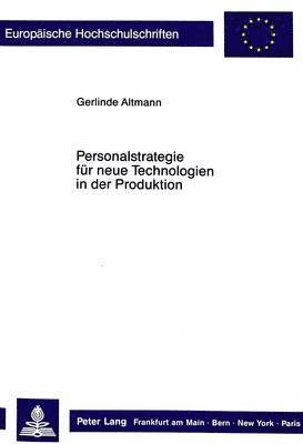 Personalstrategie Fuer Neue Technologien in Der Produktion 1