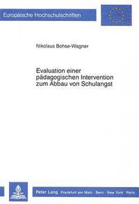 bokomslag Evaluation Einer Paedagogischen Intervention Zum Abbau Von Schulangst