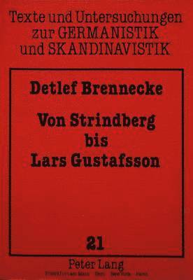 Von Strindberg Bis Lars Gustafsson 1