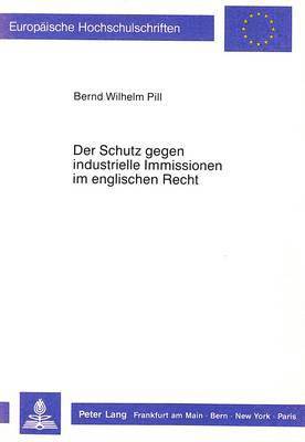 bokomslag Der Schutz Gegen Industrielle Immissionen Im Englischen Recht