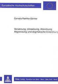 bokomslag Versetzung, Umsetzung, Abordnung - Abgrenzung Und Dogmatische Einordnung