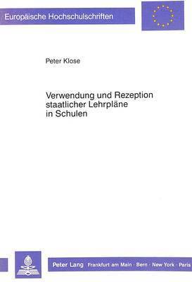 bokomslag Verwendung Und Rezeption Staatlicher Lehrplaene in Schulen