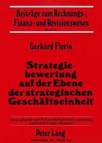 bokomslag Strategiebewertung Auf Der Ebene Der Strategischen Geschaeftseinheit