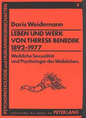 Leben Und Werk Von Therese Benedek (1892-1977) 1