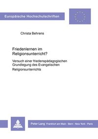 bokomslag Friedenlernen Im Religionsunterricht?