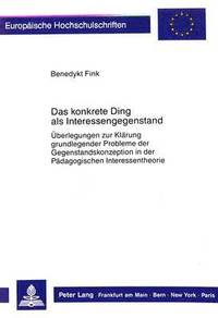 bokomslag Das Konkrete Ding ALS Interessengegenstand