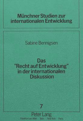 bokomslag Das Recht Auf Entwicklung in Der Internationalen Diskussion