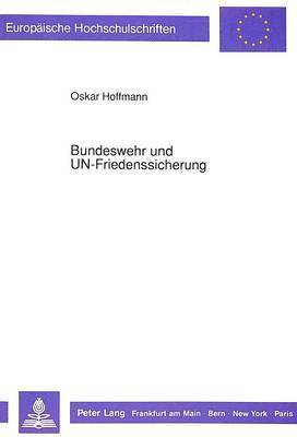 Bundeswehr Und Un-Friedenssicherung 1