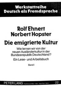 bokomslag Die Emigrierte Kultur