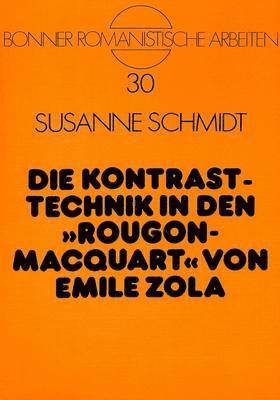 bokomslag Die Kontrasttechnik in Den Rougon-Macquart Von Emile Zola