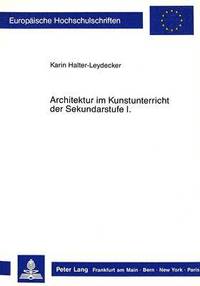 bokomslag Architektur Im Kunstunterricht Der Sekundarstufe I