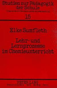 bokomslag Lehr- Und Lernprozesse Im Chemieunterricht