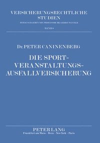 bokomslag Die Sportveranstaltungsausfallversicherung