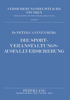 bokomslag Die Sportveranstaltungsausfallversicherung