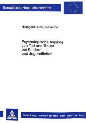 bokomslag Psychologische Aspekte Von Tod Und Trauer Bei Kindern Und Jugendlichen