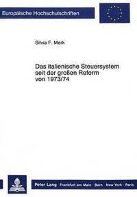 bokomslag Das Italienische Steuersystem Seit Der Grossen Reform Von 1973/74
