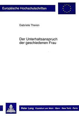 Der Unterhaltsanspruch Der Geschiedenen Frau 1