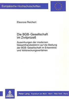 bokomslag Die Bgb-Gesellschaft Im Zivilprozess