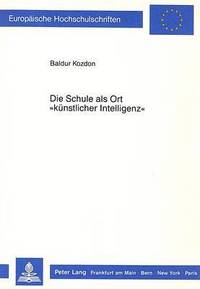 bokomslag Die Schule ALS Ort Kuenstlicher Intelligenz