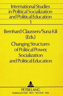 Changing Structures of Political Power, Socialization and Political Education