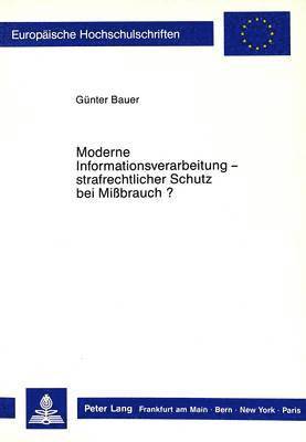 bokomslag Moderne Informationsverarbeitung - Strafrechtlicher Schutz Bei Missbrauch?