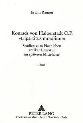 Konrads Von Halberstadt O.P. Tripartitus Moralium 1