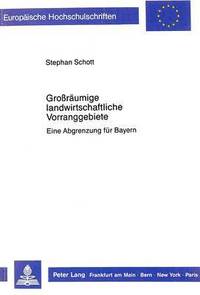 bokomslag Groraeumige Landwirtschaftliche Vorranggebiete