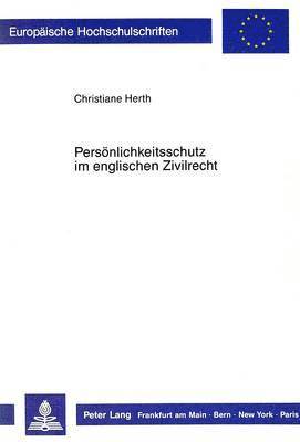 Persoenlichkeitsschutz Im Englischen Zivilrecht 1